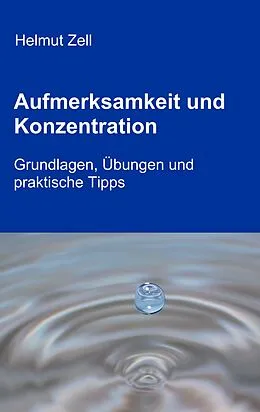 E-Book (epub) Aufmerksamkeit und Konzentration von Helmut Zell