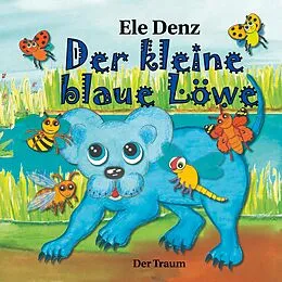 E-Book (epub) Der kleine blaue Löwe von Ele Denz