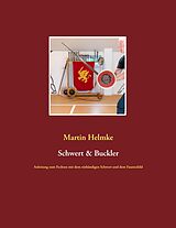 E-Book (epub) Schwert & Buckler von Martin Helmke
