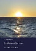 E-Book (epub) Sei allem Abschied voran von Günter Jena