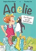 E-Book (epub) Adelie von Stephan Martin Meyer, Dorothea Tust