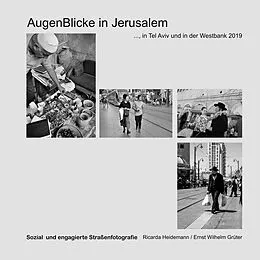 E-Book (epub) Augenblicke in Jerusalem von Ricarda Heidemann, Ernst Wilhelm Grüter