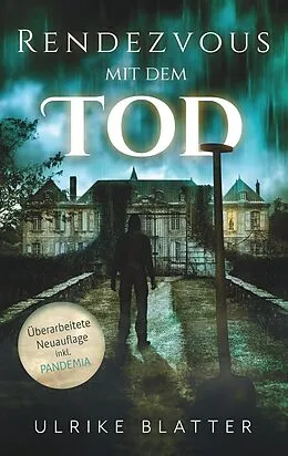 E-Book (epub) Rendezvous mit dem Tod von Ulrike Blatter