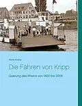 E-Book (epub) Die Fähren von Kripp von Horst Krebs
