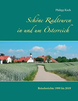 E-Book (epub) Schöne Radtouren in und um Österreich von Philipp Koch