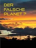E-Book (epub) Der falsche Planet? von Pierluigi Peruzzi
