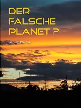 E-Book (epub) Der falsche Planet? von Pierluigi Peruzzi