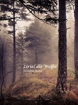 E-Book (epub) Liriel die Weiße von Susanne Bonn