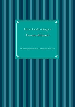 eBook (epub) Un cours de français de Heinz Landon-Burgher