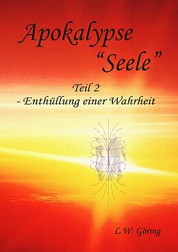 E-Book (epub) Apokalypse "Seele" von L. W. Göring