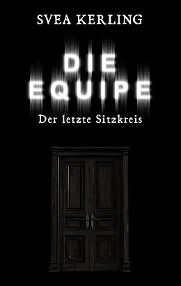 E-Book (epub) Die Equipe von Svea Kerling