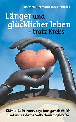 E-Book (epub) Länger und gesünder leben - trotz Krebs von Hermann-Josef Simonis