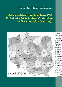 E-Book (epub) Auflistung und Auswertung der in Jahren 1990 - 2015 wirtschaftlich in der Republik Polen tätigen ausländischen adligen Namensträger von Edward Georg Gustav von Schlesinger