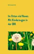 E-Book (epub) Im Osten viel Neues von Edith Anneliese Groth