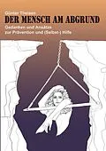 E-Book (epub) Der Mensch am Abgrund von Günter Theisen