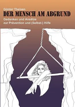 E-Book (epub) Der Mensch am Abgrund von Günter Theisen
