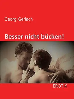 E-Book (epub) Besser nicht bücken! von Georg Gerlach