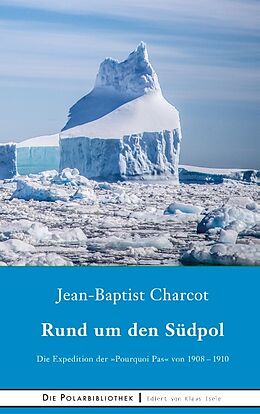 Fester Einband Rund um den Südpol von Jean-Baptiste Charcot