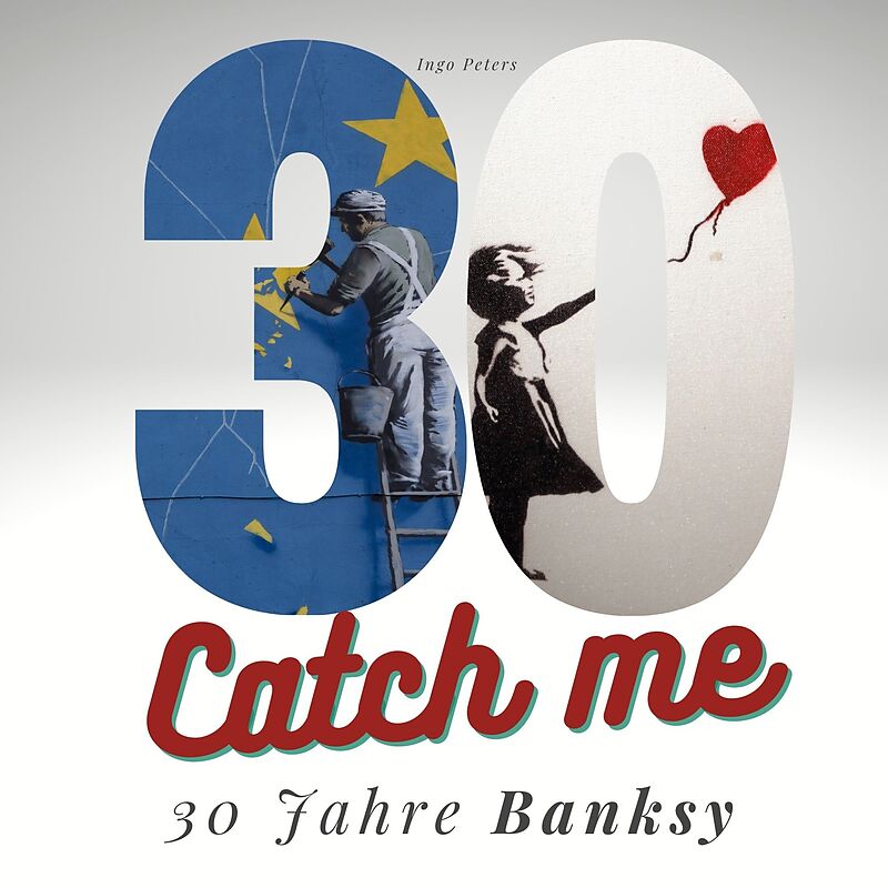 30 Jahre Banksy