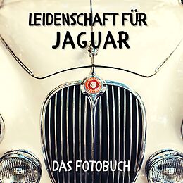 Kartonierter Einband Leidenschaft für Jaguar von Karl Rot