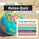 Kartonierter Einband Das große Reise-Quiz für Experten und Einsteiger von Stefan Mayer