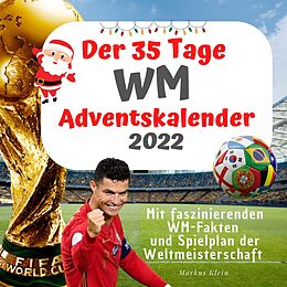 Kartonierter Einband Der 35 Tage WM-Adventskalender 2022 von Markus Klein