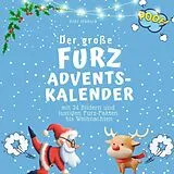 Kartonierter Einband Der grosse Furz-Adventskalender von Bibi Hübsch