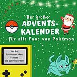 Kartonierter Einband Der große Adventskalender für alle Fans von Pokémon von Bibi Hübsch