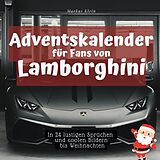 Kartonierter Einband Adventskalender für Fans von Lamborghini von Markus Klein