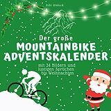 Kartonierter Einband Der grosse Mountainbike-Adventskalender von Bibi Hübsch