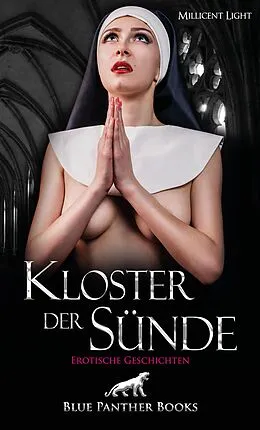 E-Book (epub) Kloster der Sünde | 10 Geile erotische Geschichten von Millicent Light