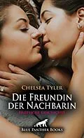E-Book (pdf) Die Freundin der Nachbarin | Erotische Geschichte von Chelsea Tyler