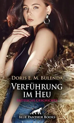E-Book (pdf) Verführung im Heu | Erotische Geschichte von Doris E. M. Bulenda