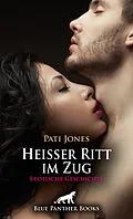 E-Book (pdf) Heißer Ritt im Zug | Erotische Geschichte von Pati Jones