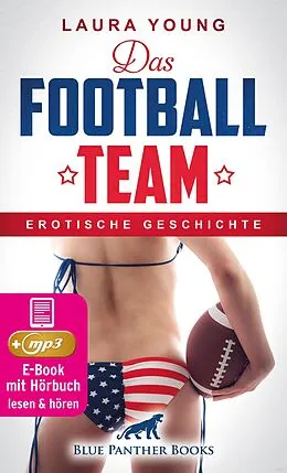 E-Book (epub) Das Football Team | Erotik Audio Story | Erotisches Hörbuch von Laura Young