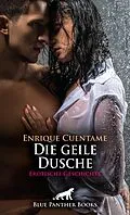 E-Book (pdf) Die geile Dusche | Erotische Geschichte von Enrique Cuentame