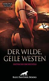 E-Book (epub) Der wilde, geile Westen | Erotische Geschichten von Simona Wiles