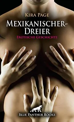 E-Book (pdf) MexikanischerDreier | Erotische Geschichte von Kira Page