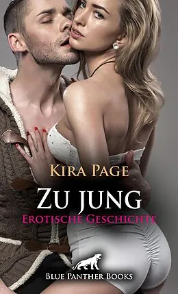 E-Book (epub) Zu jung | Erotische Geschichte von Kira Page