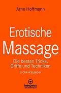 E-Book (pdf) Erotische Massage | Erotischer Ratgeber von Arne Hoffmann