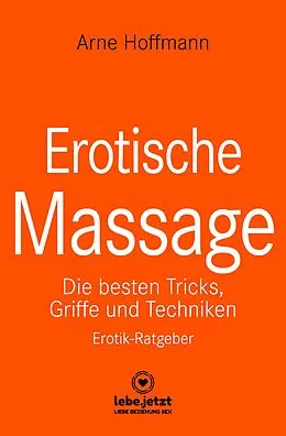 E-Book (pdf) Erotische Massage | Erotischer Ratgeber von Arne Hoffmann