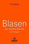 E-Book (pdf) Blasen - Der perfekte Blowjob | Erotischer Ratgeber von Tina Rose