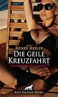 E-Book (pdf) Die geile Kreuzfahrt | Erotische Geschichte von Renee Reilly
