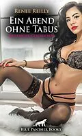 E-Book (pdf) Ein Abend ohne Tabus | Erotische Geschichte von Renee Reilly