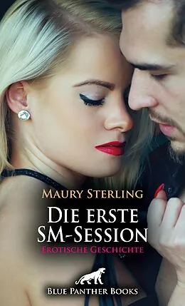 E-Book (pdf) Die erste SM-Session | Erotische Geschichte von Maury Sterling