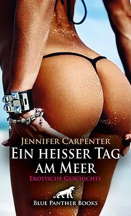 E-Book (pdf) Ein heißer Tag am Meer | Erotische Geschichte von Jennifer Carpenter