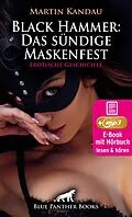 E-Book (epub) Black Hammer: Das sündige Maskenfest | Erotische Geschichte von Martin Kandau