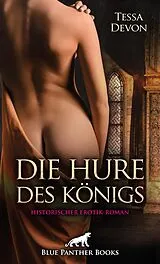 E-Book (pdf) Die Hure des Königs | Historischer Erotik-Roman von Tessa Devon