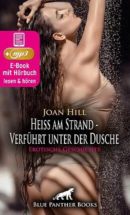 E-Book (epub) Heiß am Strand - Verführt unter der Dusche | Erotische Geschichte von Joan Hill