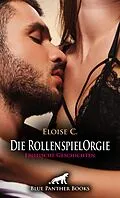 E-Book (pdf) Die RollenspielOrgie | Erotische Geschichten von Eloise C.